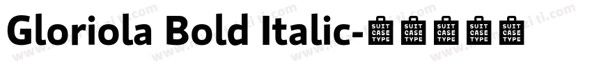 Gloriola Bold Italic字体转换